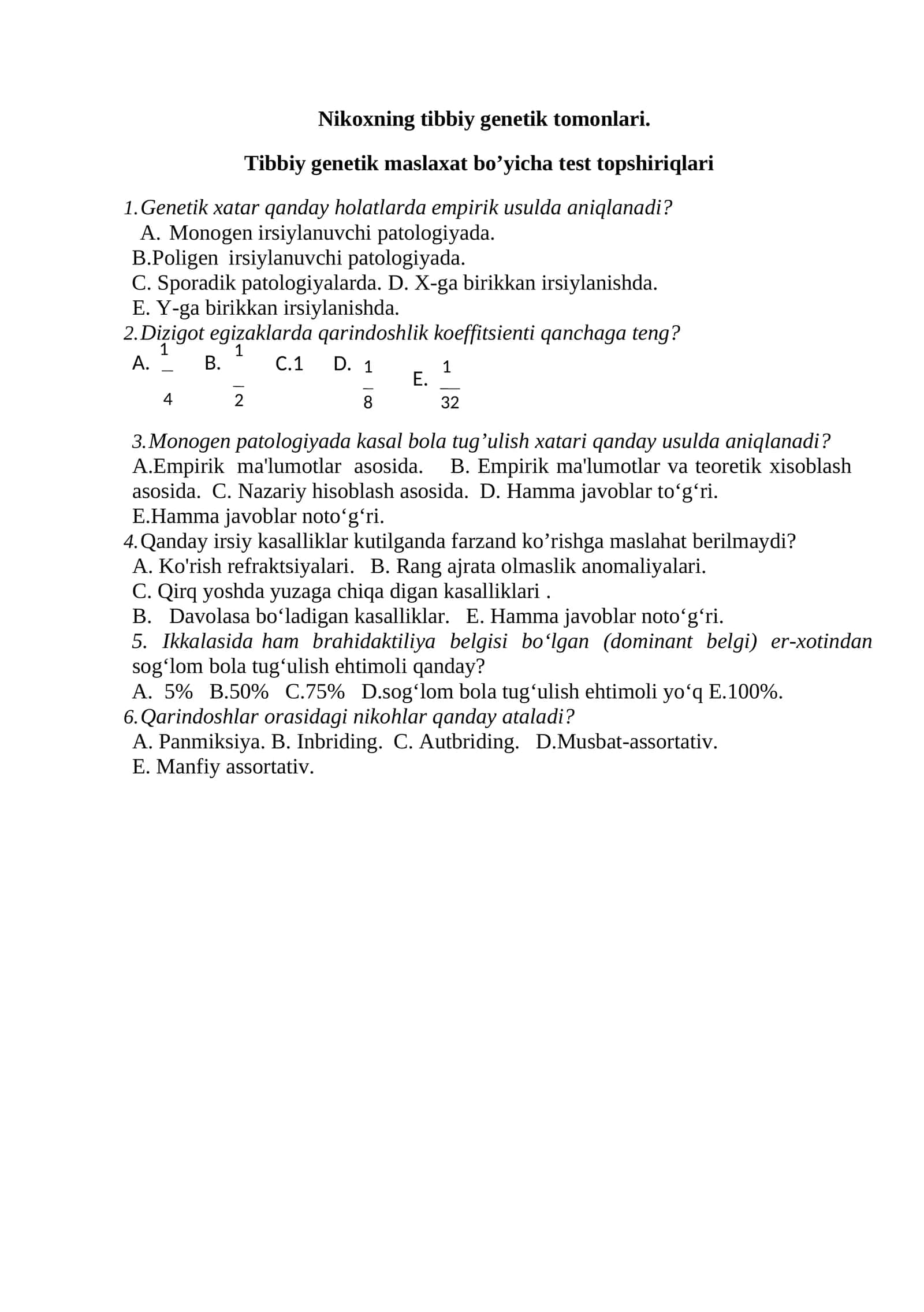 Nikoxning tibbiy genetik tomonlari. Tibbiy genetik maslaxat bo’yicha test topshiriqlari 1
