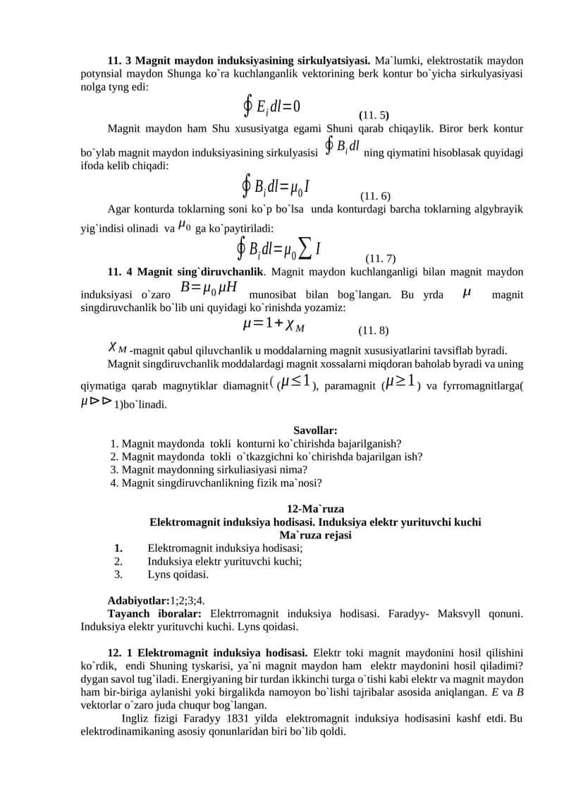 11. 3 Magnit maydon induksiyasining sirkulyatsiyasi. 11. 4 Magnit sing`diruvchanlik. 12-Ma`ruza Elektromagnit induksiya hodisasi. Induksiya elektr yurituvchi kuchi 1