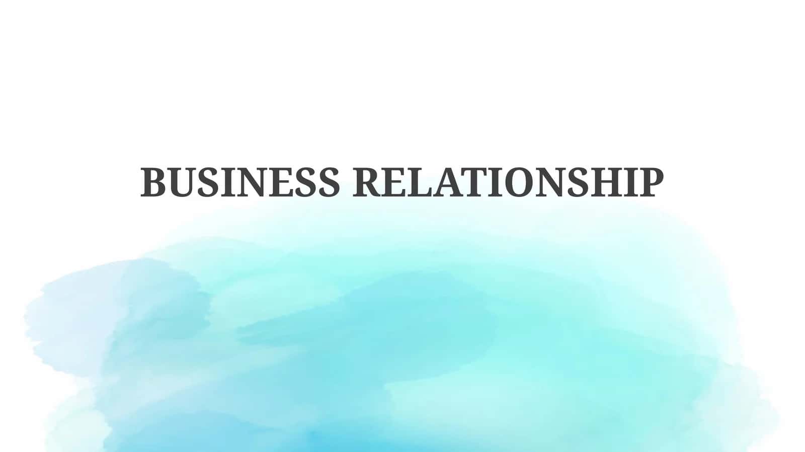 BUSINESS RELATIONSHIP 1