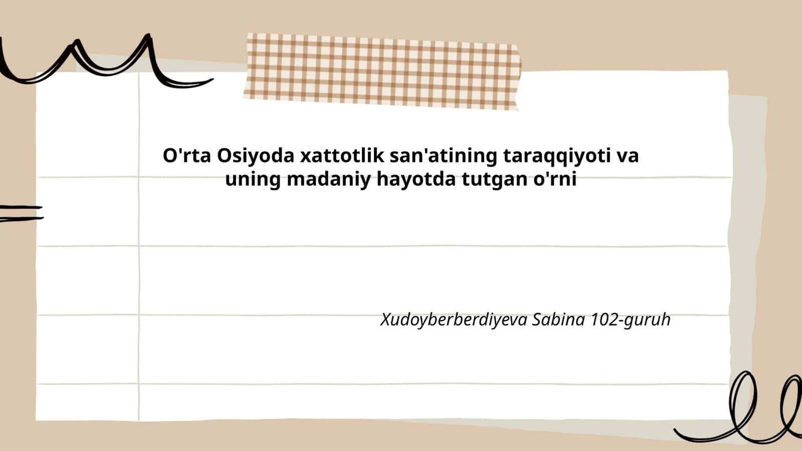 O'rta Osiyoda xattotlik san'atining taraqqiyoti va uning madaniy hayotda tutgan o'rni 1