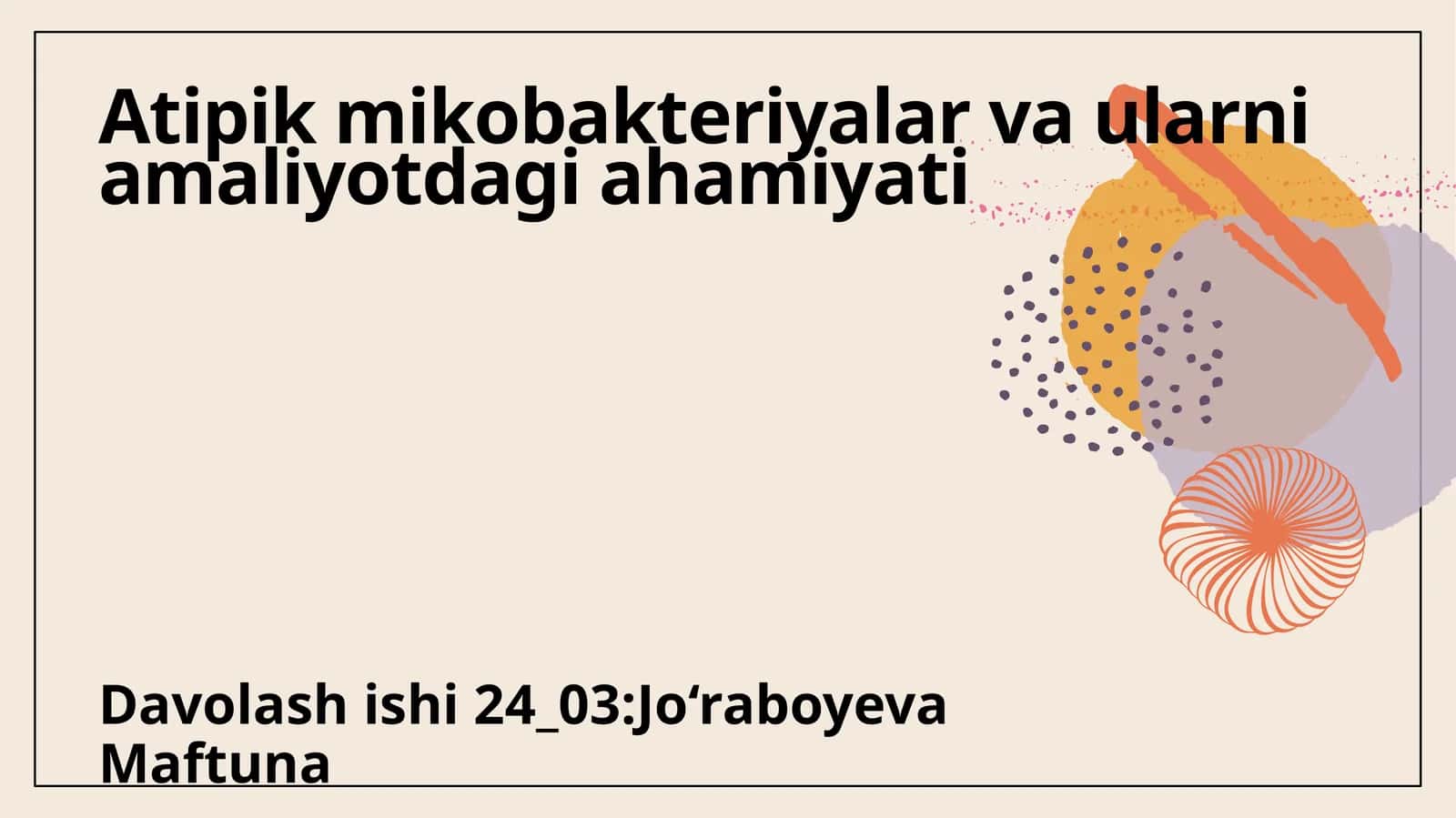 Atipik mikobakteriyalar va ularni amaliyotdagi ahamiyati 1