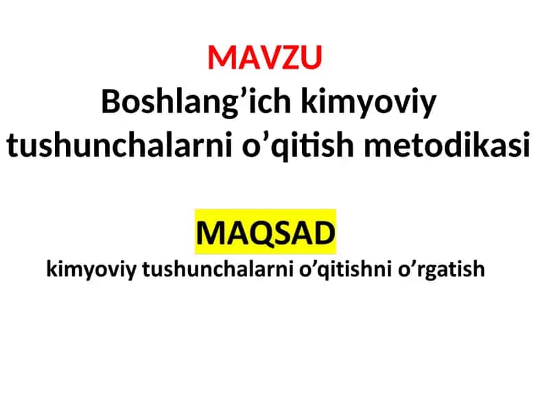 Boshlang’ich kimyoviy tushunchalarni o’qitish metodikasi 1