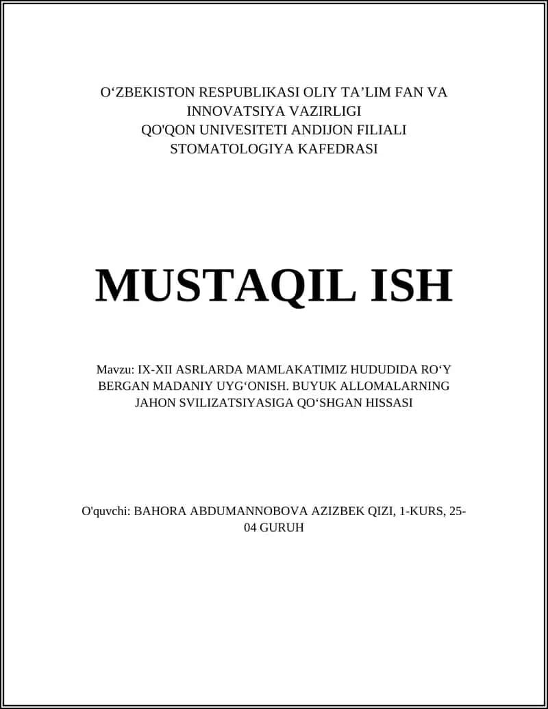 IX-XII ASRLARDA MAMLAKATIMIZ HUDUDIDA ROʻY BERGAN MADANIY UYGʻONISH. BUYUK ALLOMALARNING JAHON SVILIZATSIYASIGA QOʻSHGAN HISSASI 1