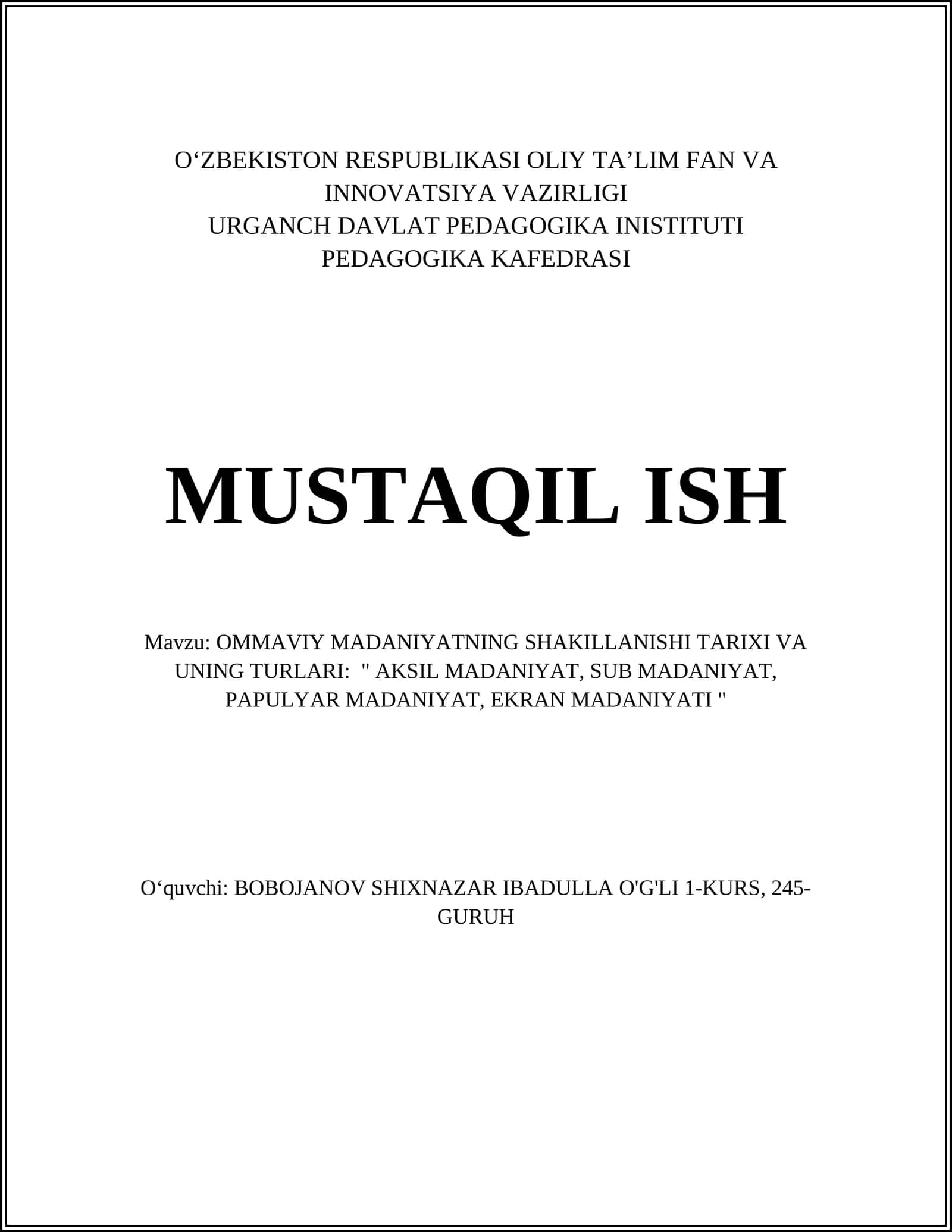 OMMAVIY MADANIYATNING SHAKILLANISHI TARIXI VA UNING TURLARI: " AKSIL MADANIYAT, SUB MADANIYAT, PAPULYAR MADANIYAT, EKRAN MADANIYATI " 1