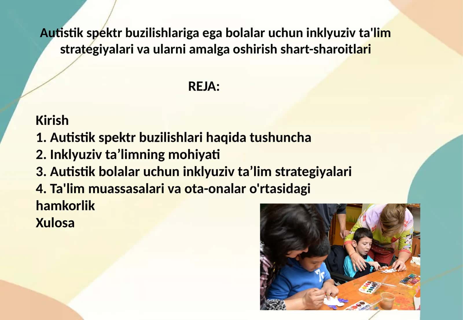 Autistik spektr buzilishlariga ega bolalar uchun inklyuziv ta'lim strategiyalari va ularni amalga oshirish shart-sharoitlari 1