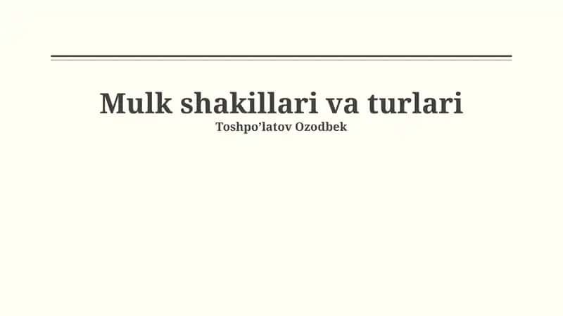 Mulk shakillari va turlari 1