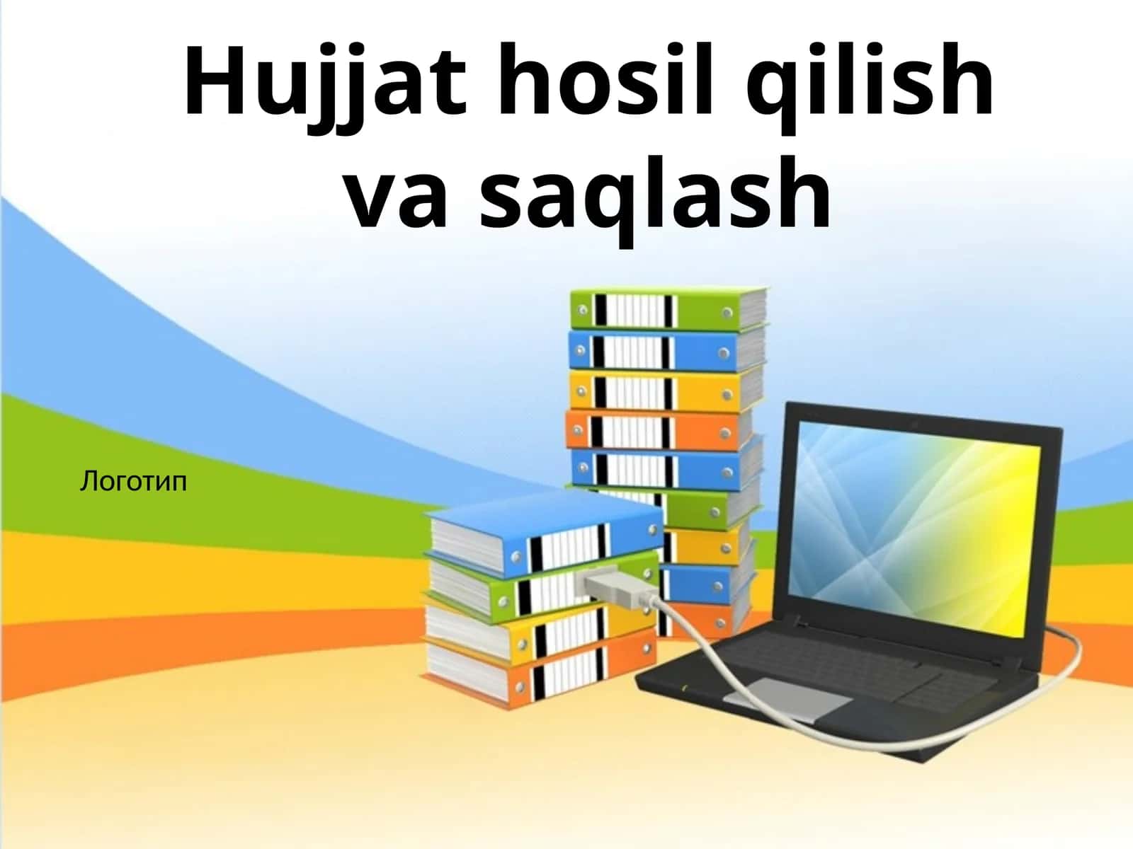 Hujjat hosil qilish va saqlash 1