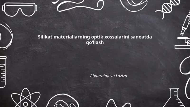 Silikat materiallarning optik xossalarini sanoatda qoʻllash 1