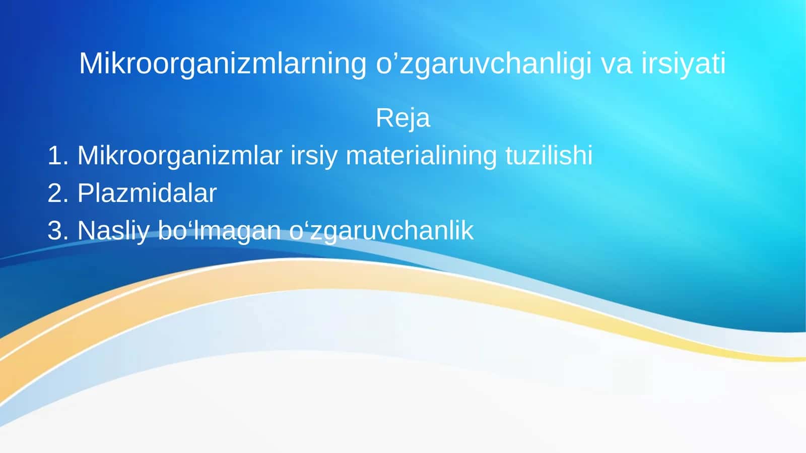 Mikroorganizmlarning o’zgaruvchanligi va irsiyati 1