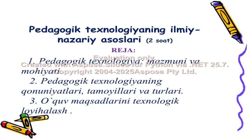 Pedagogik texnologiyaning ilmiy-nazariy asoslari (2 soat) 1
