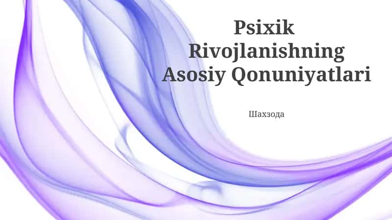 Psixik Rivojlanishning Asosiy Qonuniyatlari 1