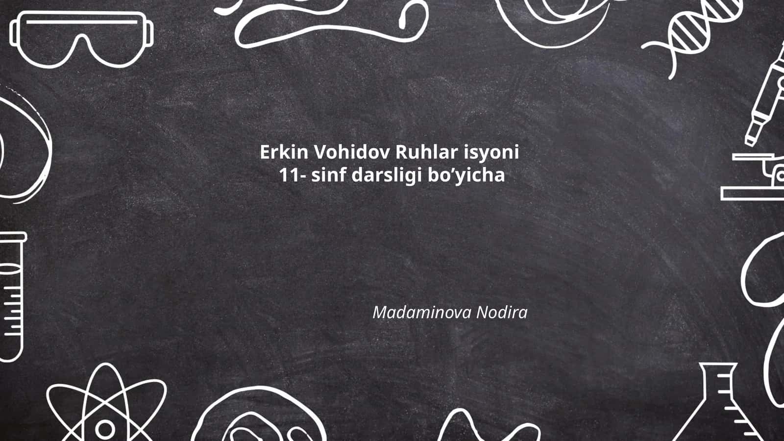 Erkin Vohidov Ruhlar isyoni 11- sinf darsligi 1