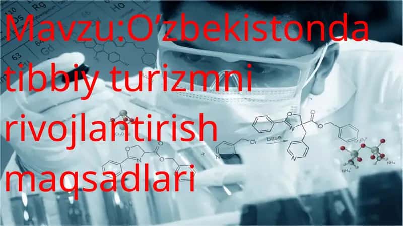 O’zbekistonda tibbiy turizmni rivojlantirish maqsadlari 1