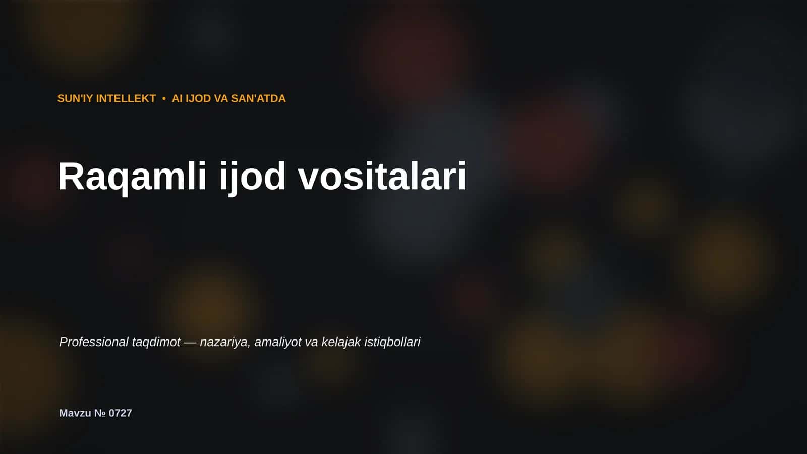 SUN'IY INTELLEKT • AI IJOD VA SAN'ATDA 1