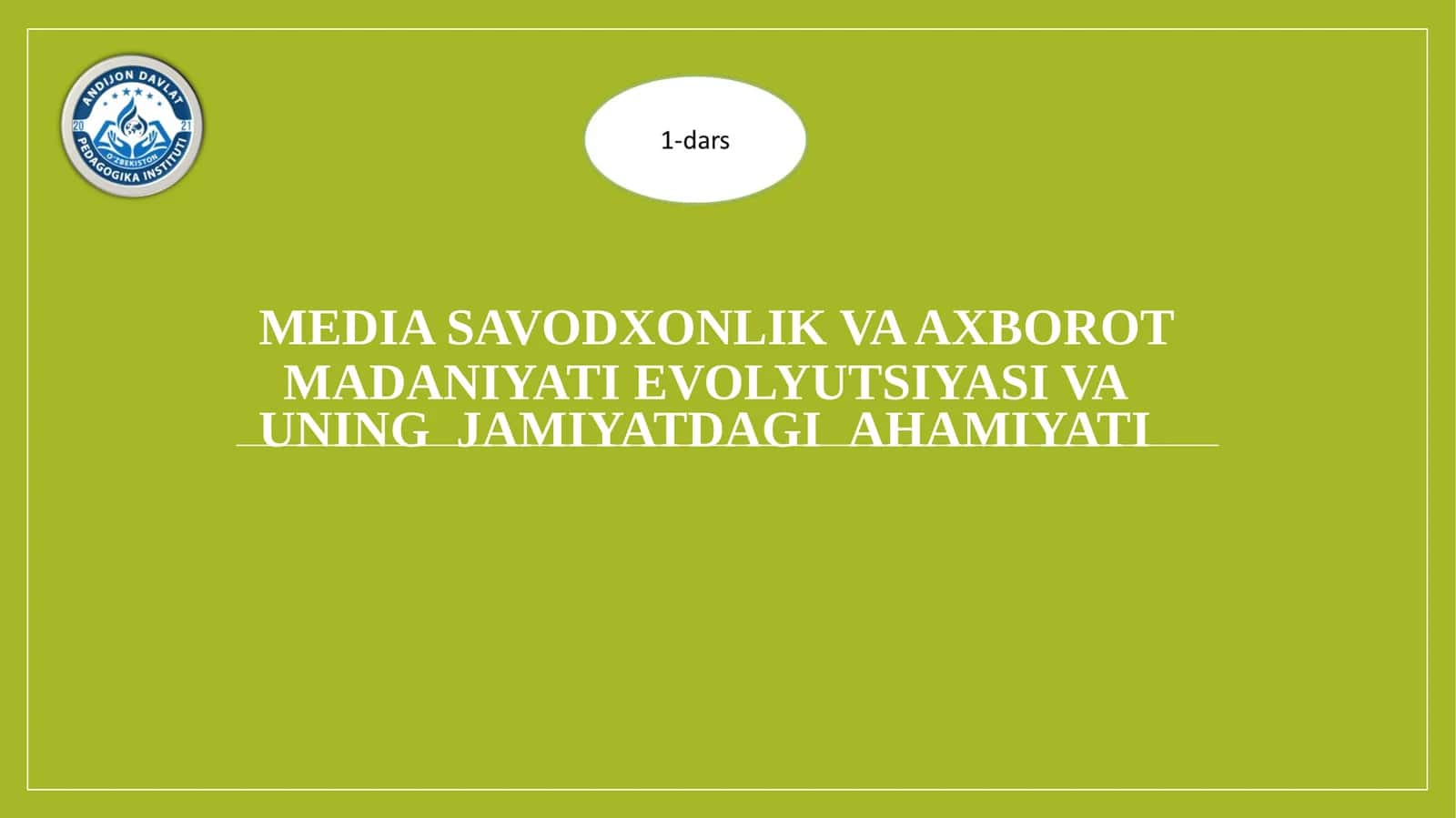 Mediasavodxonlik va axborot madaniyati 1