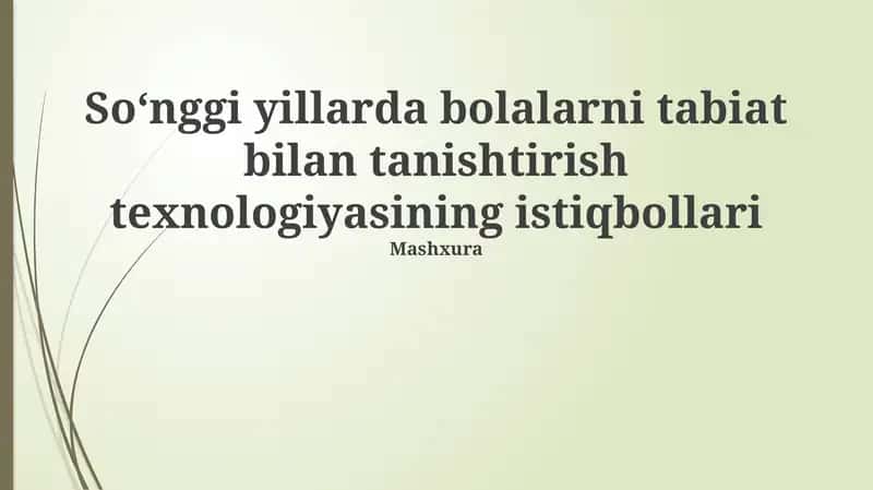 Bolalarni tabiat bilan tanishtirish texnologiyasining istiqbollari 1