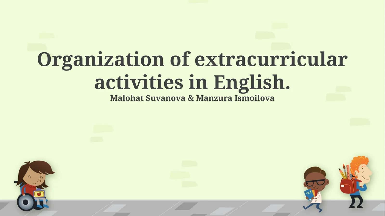 Organization of extracurricular activities in English 1