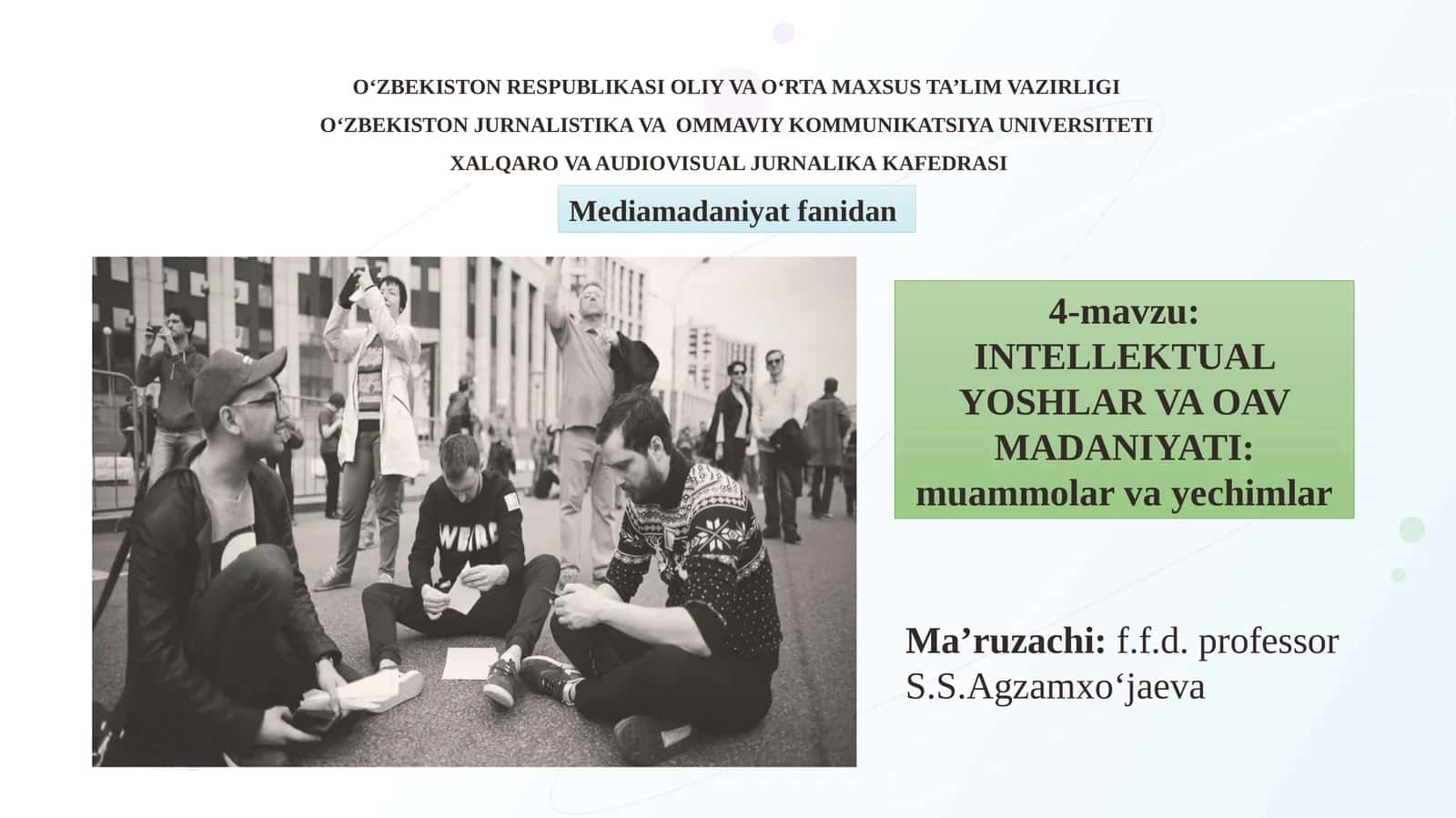 INTELLEKTUAL YOSHLAR VA OAV MADANIYATI: muammolar va yechimlar 1
