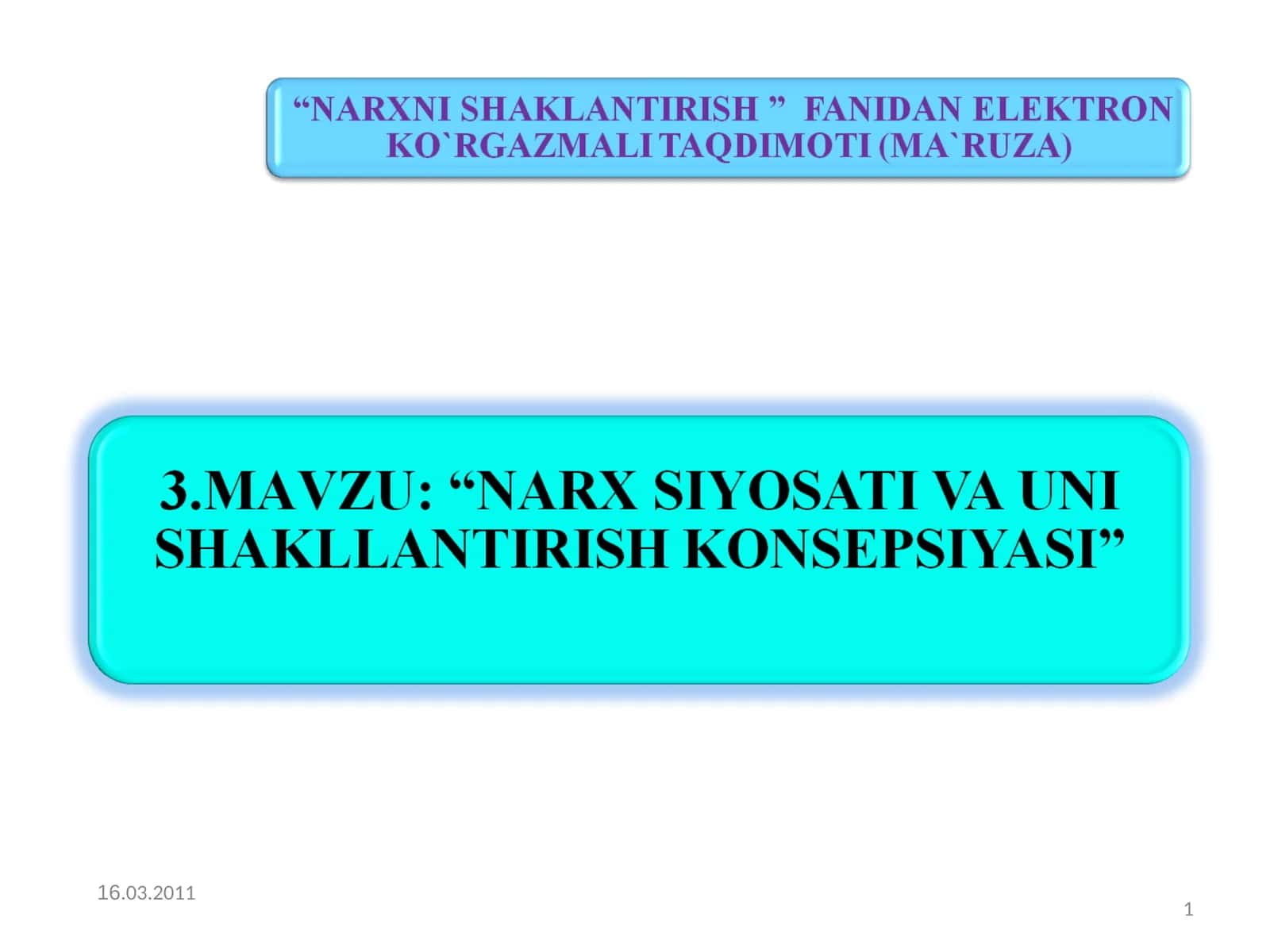 Narx mexanizmi va narxni shakllantirish tartib darajasi 1
