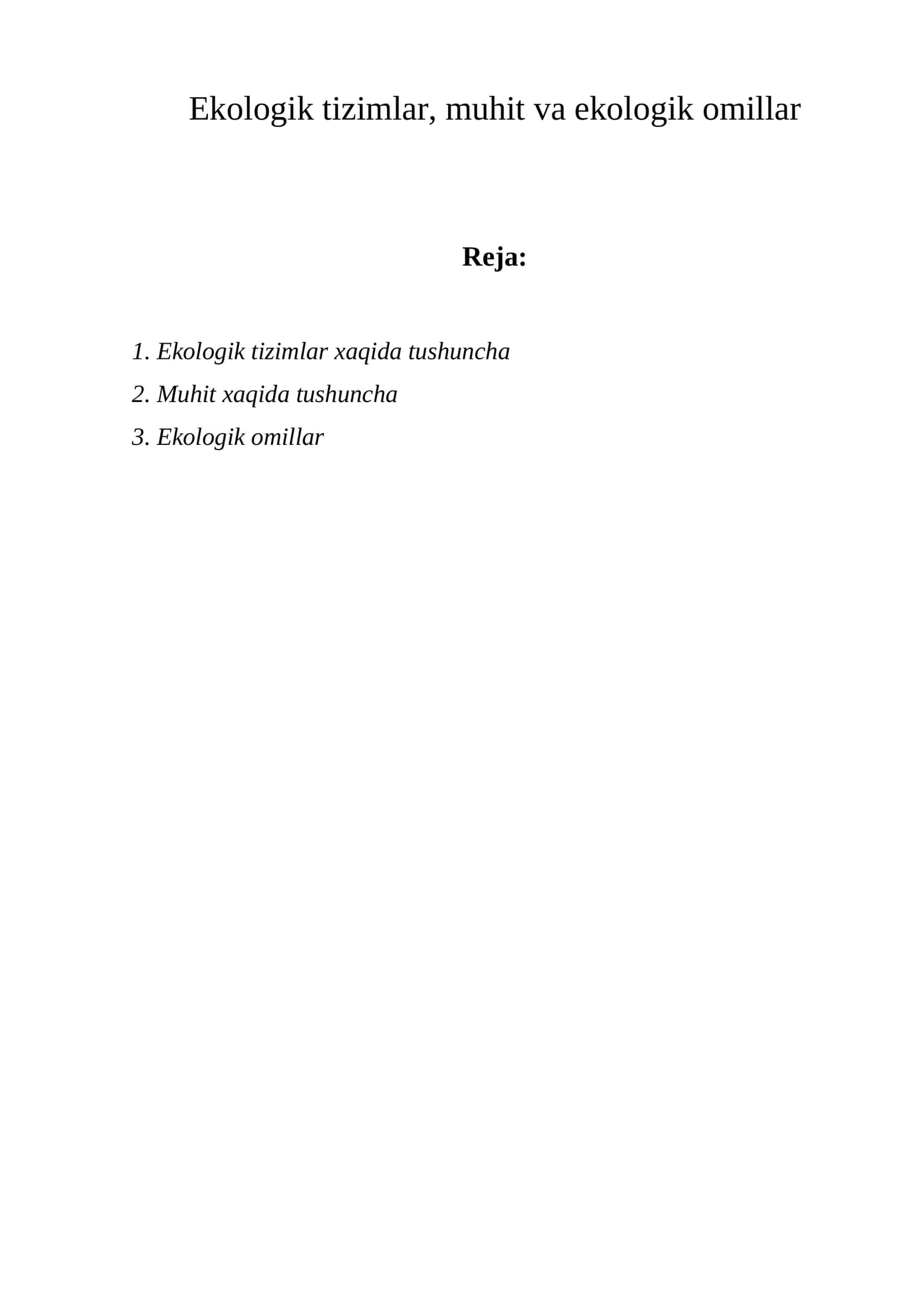 Ekologik tizimlar, muhit va ekologik omillar 1