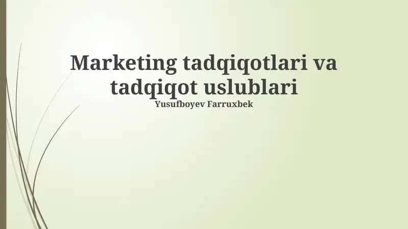 Marketing tadqiqotlari va tadqiqot uslublari 1