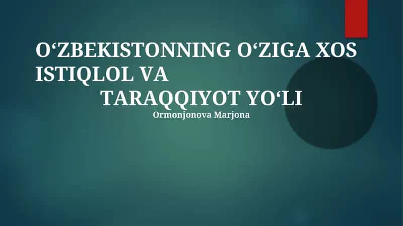 О'ZBEKISTОNNING О'ZIGА ХOS ISTIQLОL VА TАRАQQIYОT YО'LI 1