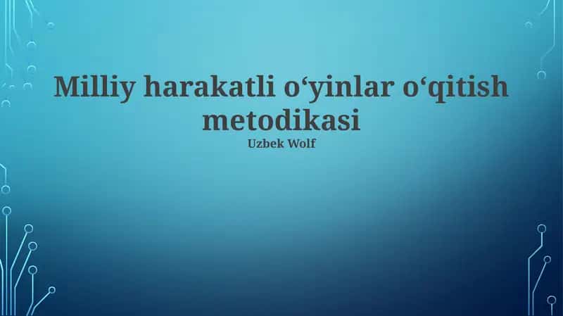 Milliy harakatli oʻyinlar oʻqitish metodikasi 1