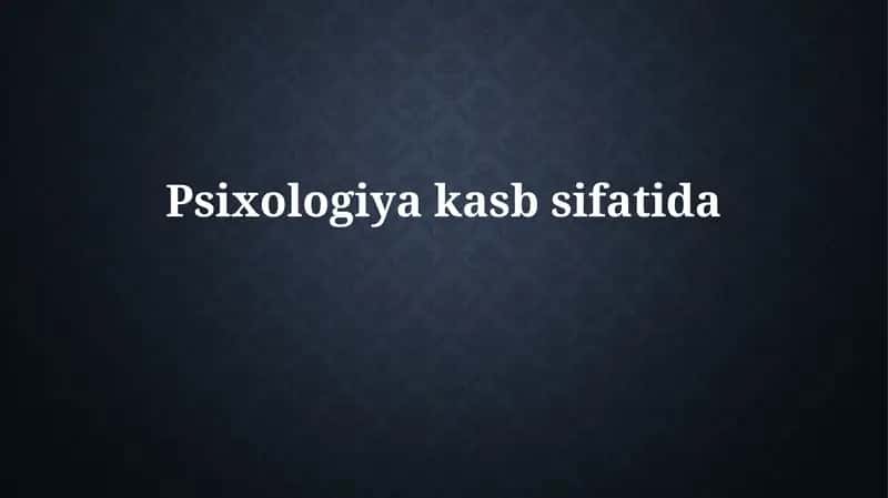 Psixologiya: Tarix, sohalar va ta'lim 1