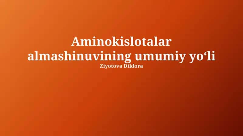 Aminokislotalar almashinuvi 1