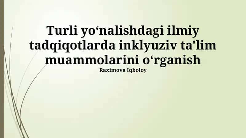 Inklyuziv Ta'limdagi Tadqiqot Metodlari va Ularning Samaradorligi 1