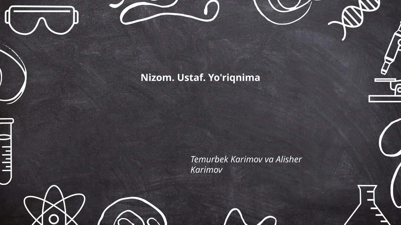 Nizom. Ustaf. Yo'riqnima 1