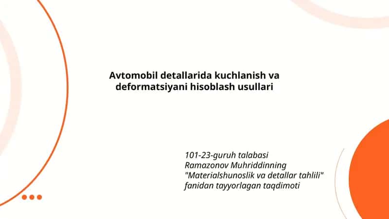 Avtomobil detallarida kuchlanish va deformatsiyani hisoblash usullari 1
