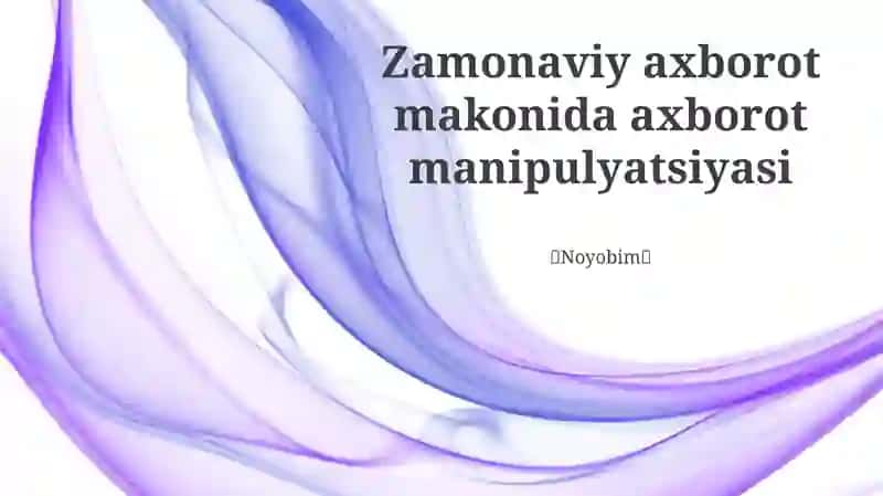 Zamonaviy axborot manipulyatsiyasi