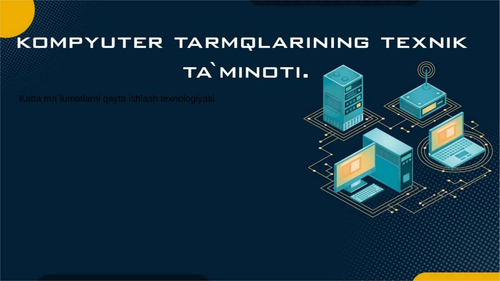 Axborottexnologiyalariningtexnikta’minoti 1
