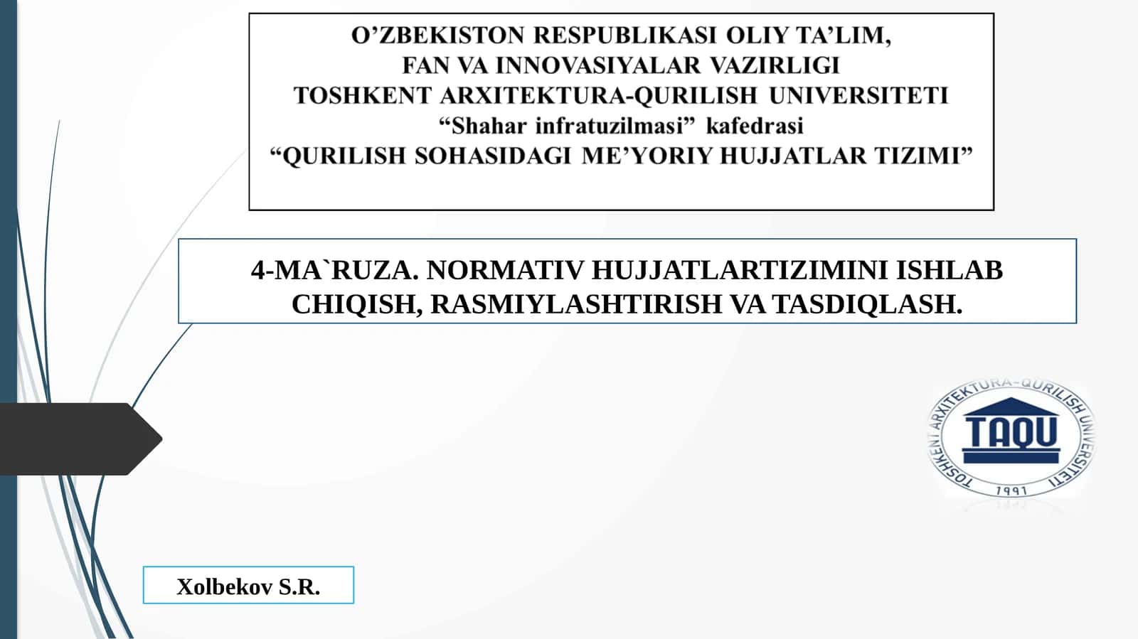 Normativ hujjat tizimini ishlab chiqish, rasmiylashtirish va tasdiqlash 1