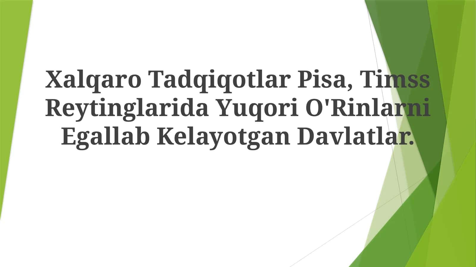PISA va TIMSS Tadqiqotlari 1