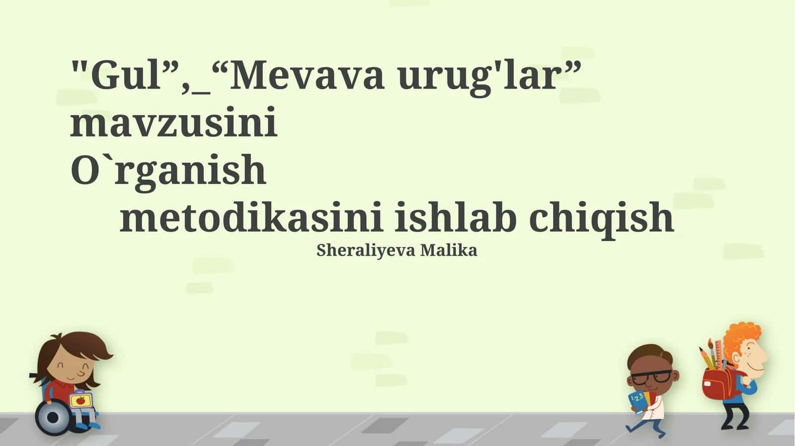 Gul va Meva-Urug'lar O`rganish Metodikasi 1