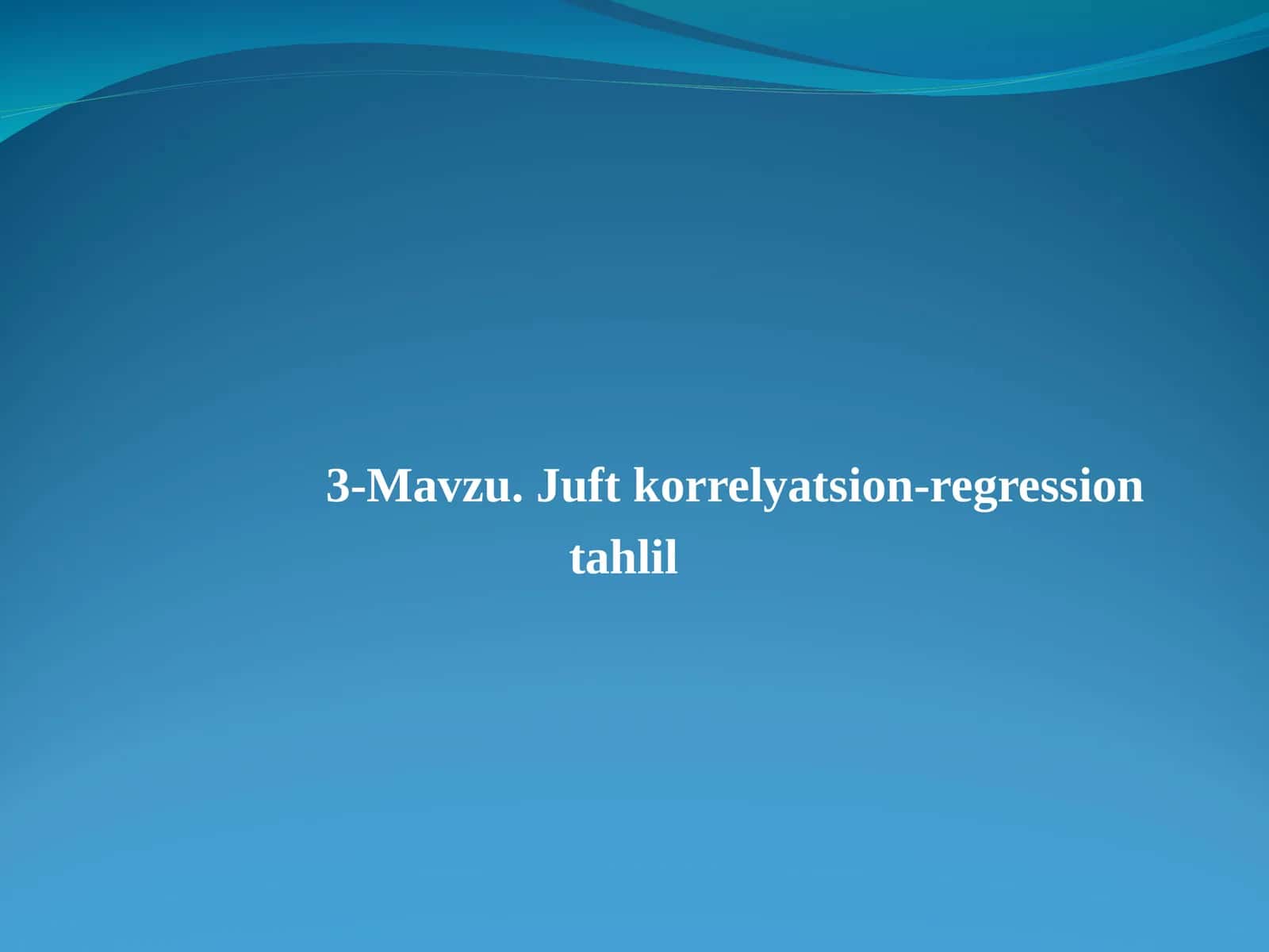 Juft korrelyatsion-regression tahlil 1