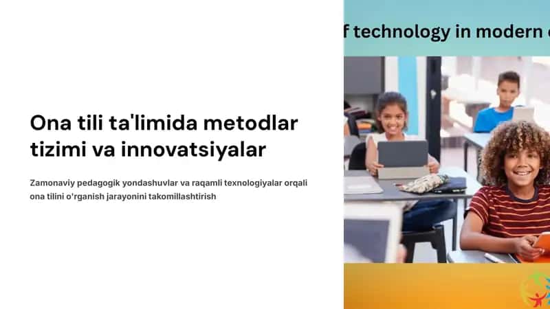 Ona tili ta'limida metodlar tizimi va innovatsiyalar 1