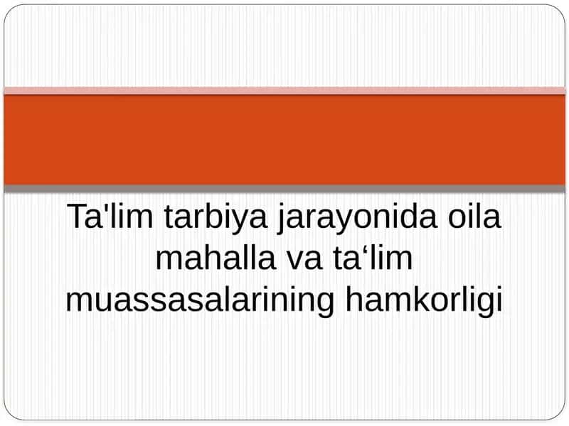 Ta'lim tarbiya jarayonida oila mahalla va ta‘lim muassasalarining hamkorligi 1