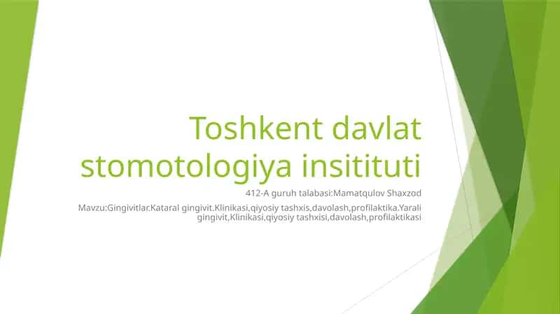 Gingivitlar.Kataral gingivit.Klinikasi,qiyosiy tashxis,davolash,profilaktika 1