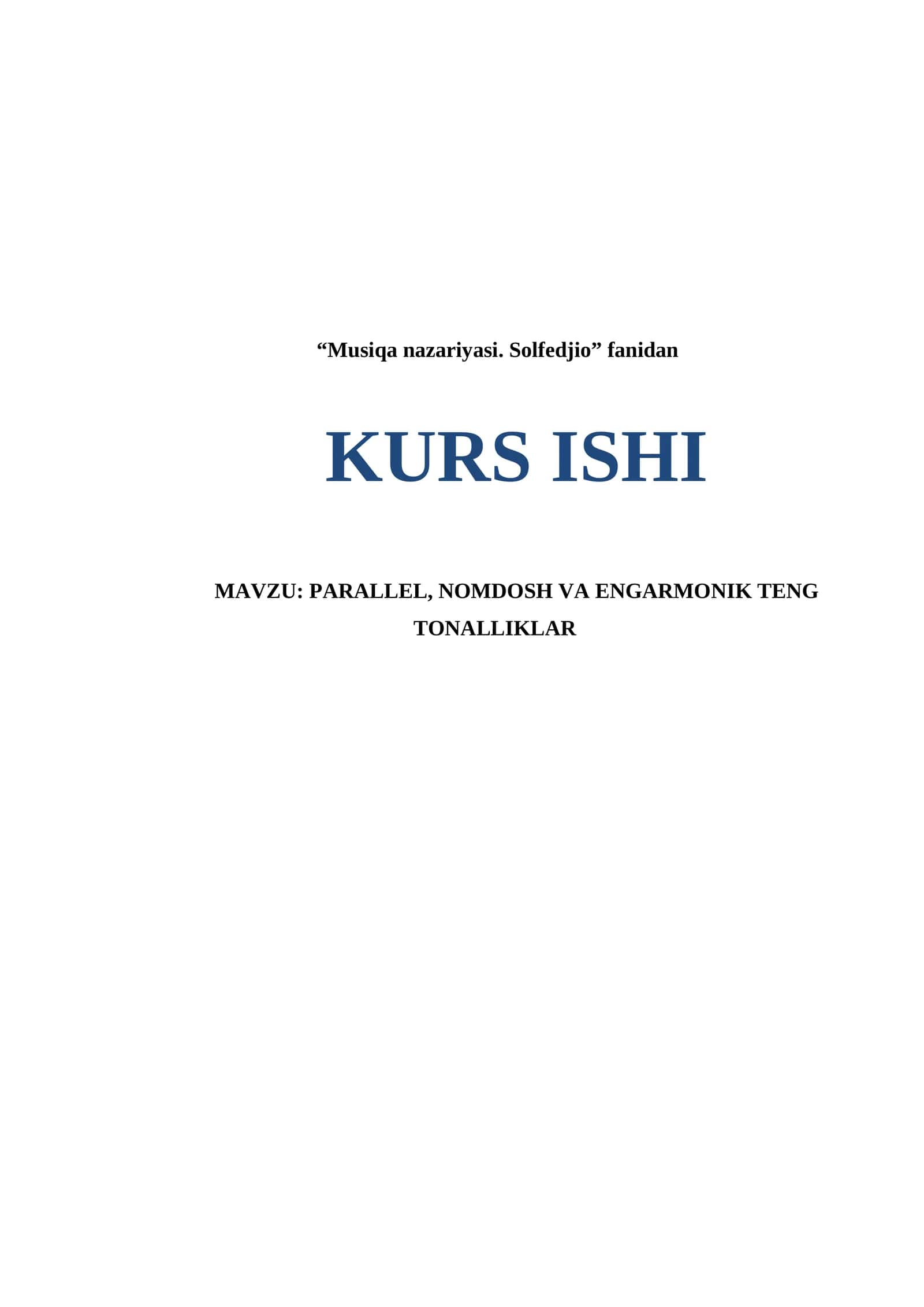 PARALLEL, NOMDOSH VA ENGARMONIK TENG TONALLIKLAR 1