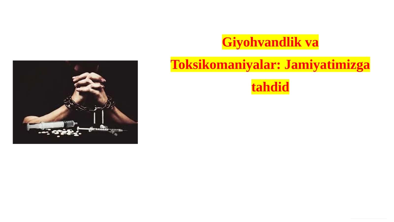 GiyohvandlikvaToksikomaniyalar:Jamiyatimizgatahdid 1