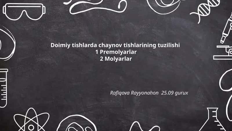 Doimiy tishlarda chaynov tishlarining tuzilishi 1