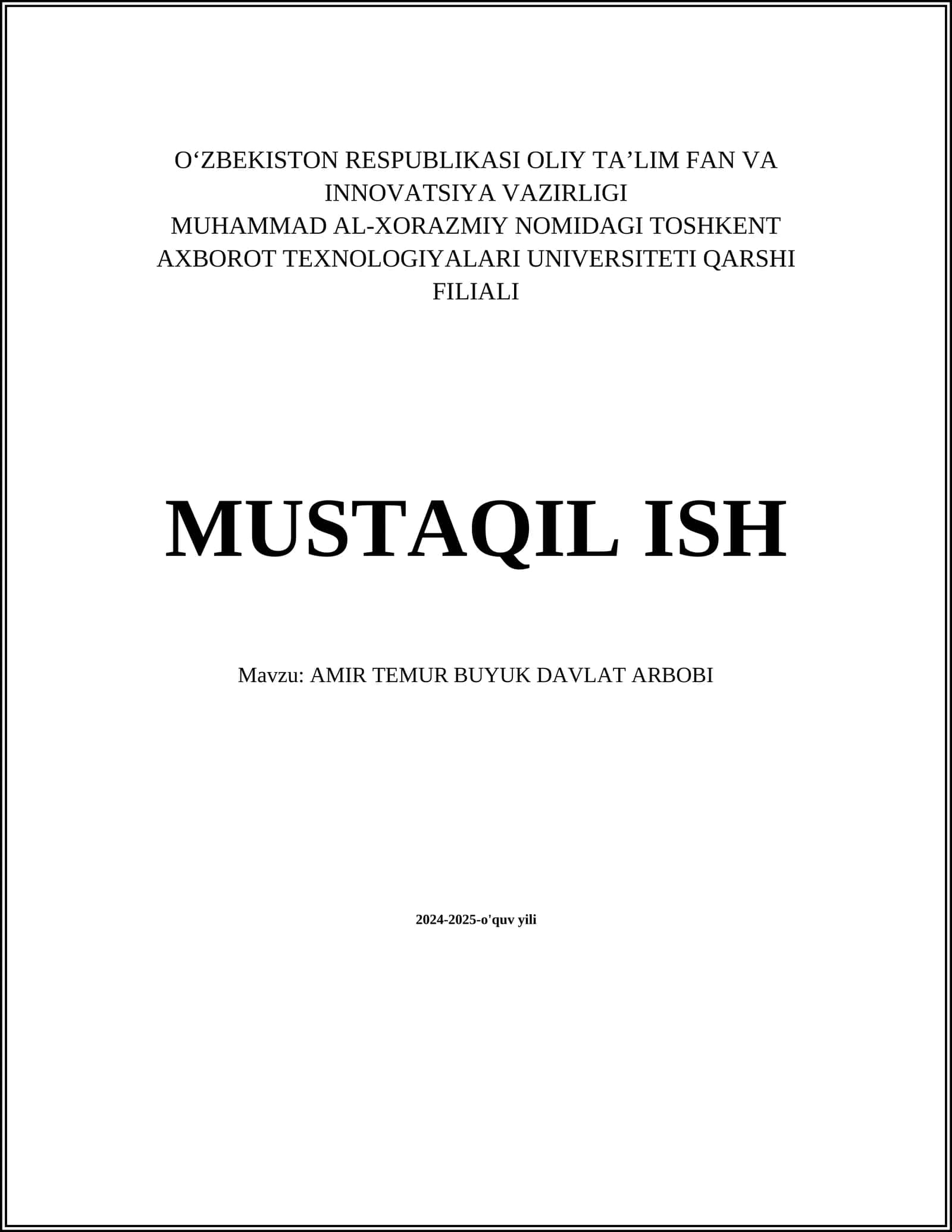 MUSTAQIL ISH Mavzu: AMIR TEMUR BUYUK DAVLAT ARBOBI 1