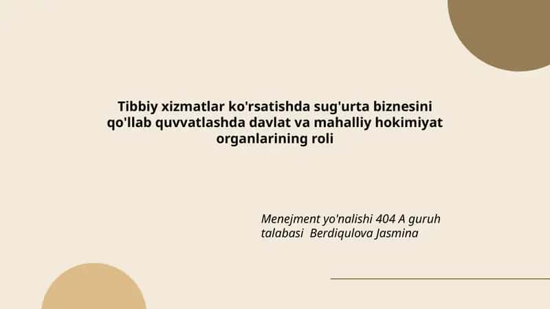 Tibbiy xizmatlar ko'rsatishda sug'urta biznesini qo'llab quvvatlashda davlat va mahalliy hokimiyat organlarining roli 1