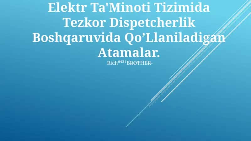 Elektr Ta'Minoti Tizimida Tezkor Dispetcherlik Boshqaruvida Qo’Llaniladigan Atamalar 1