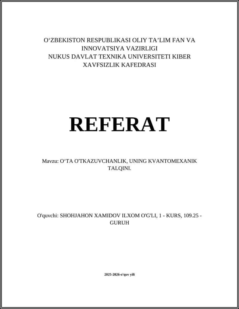 OʻTA O'TKAZUVCHANLIK, UNING KVANTOMEXANIK TALQINI 1