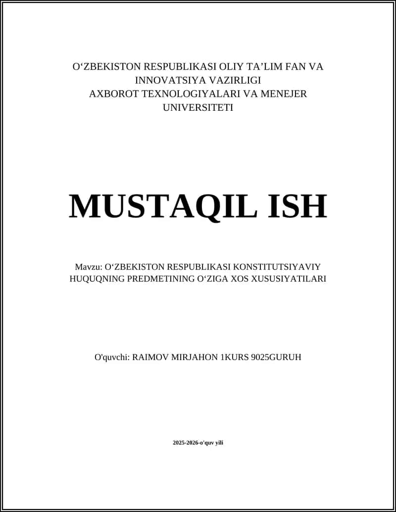 O‘ZBEKISTON RESPUBLIKASI KONSTITUTSIYAVIY HUQUQNING PREDMETINING O‘ZIGA XOS XUSUSIYATILARI 1