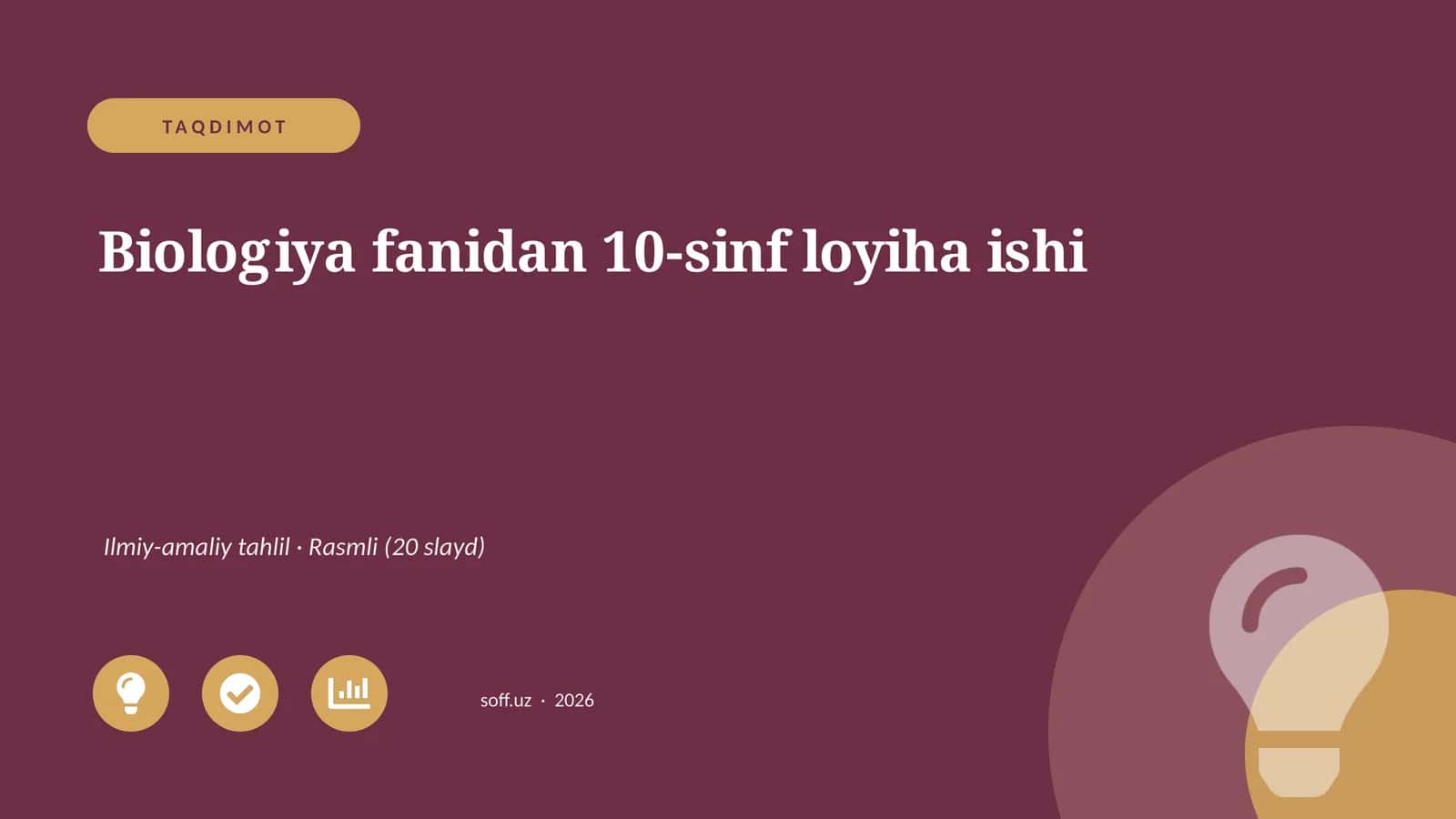 Biologiya fanidan 10-sinf loyiha ishi 1